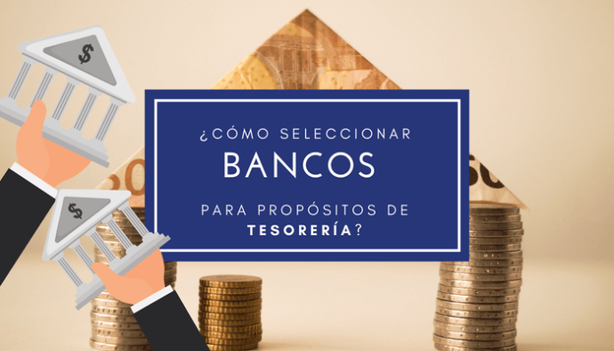 ¿Cómo seleccionar bancos para propósitos de tesorería?